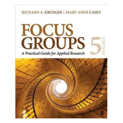 Focus Groups - Krueger, Richard A. a Casey, Mary Anne