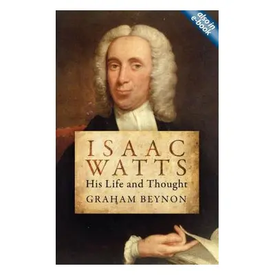 Isaac Watts - Beynon, Graham