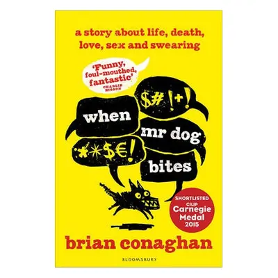 When Mr Dog Bites - Conaghan, Brian