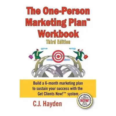 One-Person Marketing Plan Workbook - Hayden, C J