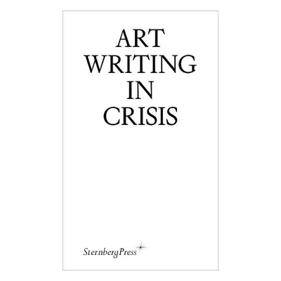 Art Writing in Crisis