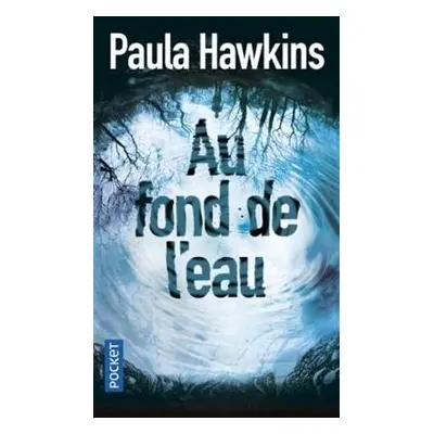 Au fond de l'eau - Hawkins, Paula