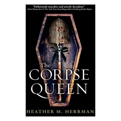 Corpse Queen - Herrman, Heather M.