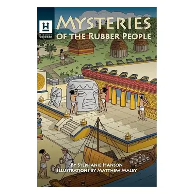 Mysteries of the Rubber People - Hanson, Stephanie