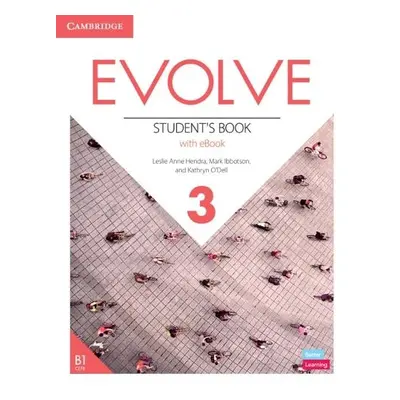 Evolve Level 3 Student's Book with eBook - Hendra, Leslie Anne a Ibbotson, Mark a O'Dell, Kathry