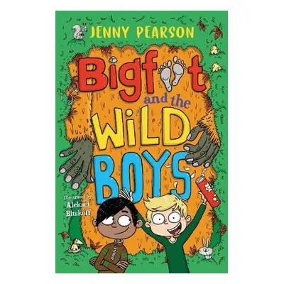 Bigfoot and the Wild Boys - Pearson, Jenny