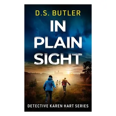 In Plain Sight - Butler, D. S.