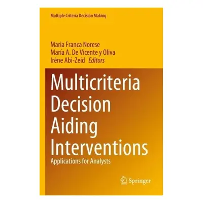 Multicriteria Decision Aiding Interventions