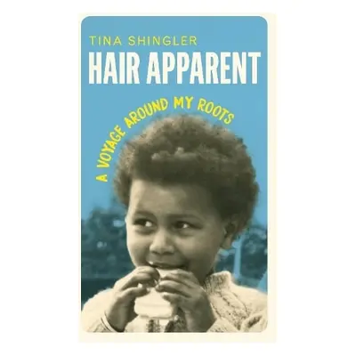 Hair Apparent - Shingler, Tina