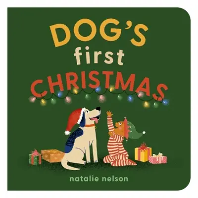 Dog's First Christmas - Nelson, Natalie