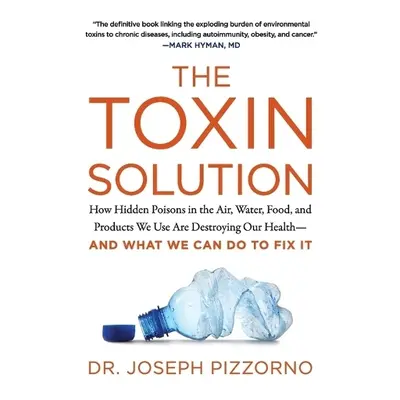 Toxin Solution - Pizzorno, Joseph