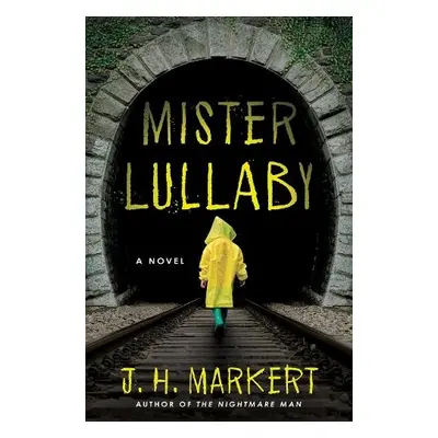 Mister Lullaby - Markert, J. H.