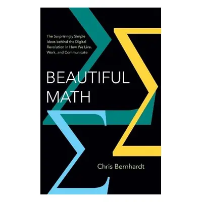 Beautiful Math - Bernhardt, Chris