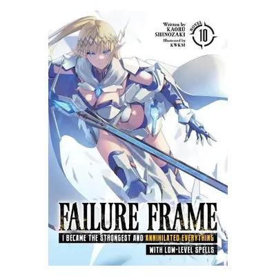 Failure Frame: I Became the Strongest and Annihilated Everything With Low-Level Spells (Light No