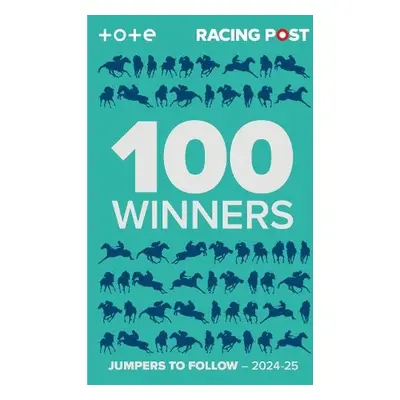 Racing Post 100 Winners - Pettinga, Rodney