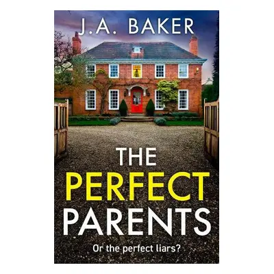 Perfect Parents - Baker, J A