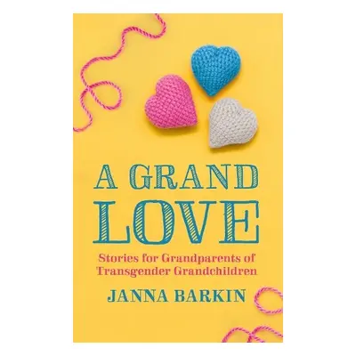 Grand Love - Barkin, Janna