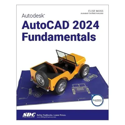 Autodesk AutoCAD 2024 Fundamentals - Moss, Elise