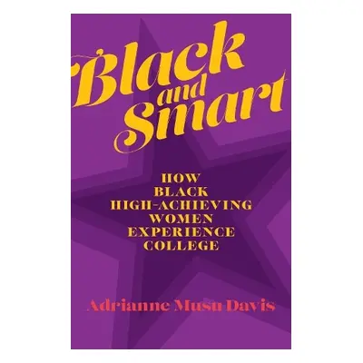 Black and Smart - Davis, Adrianne Musu