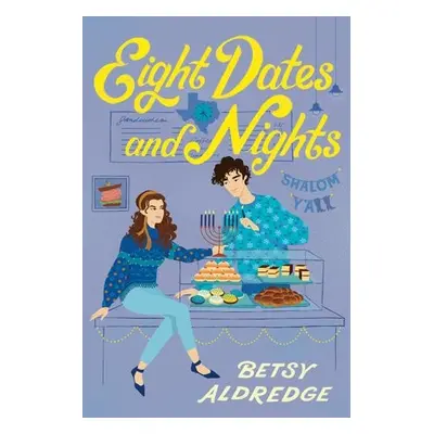 Eight Dates and Nights - Aldredge, Betsy