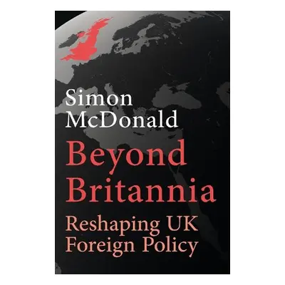 Beyond Britannia - McDonald, Simon