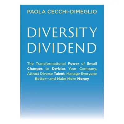 Diversity Dividend - Cecchi-Dimeglio, Paola