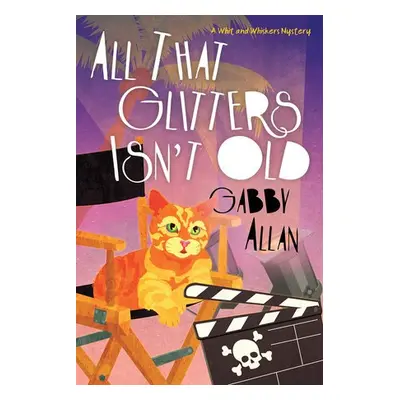 All That Glitters Isn't Old - Allan, Gabby