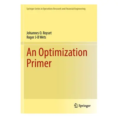 Optimization Primer - Royset, Johannes O. a Wets, Roger J-B