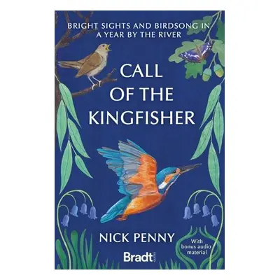 Call of the Kingfisher - Penny, Nick