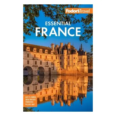 Fodor's Essential France - Fodor's Travel Guides