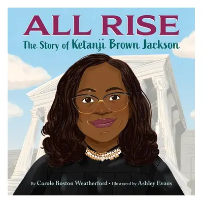 All Rise - Weatherford, Carole Boston a Evans, Ashley