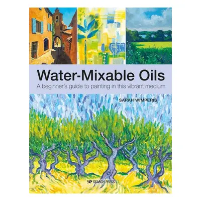 Water-Mixable Oils - Wimperis, Sarah