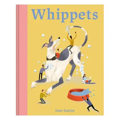 Whippets - Eastoe, Jane