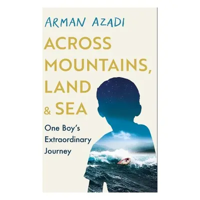 Across Mountains, Land and Sea - Azadi, Arman