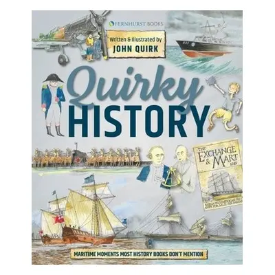 Quirky History - Quirk, John