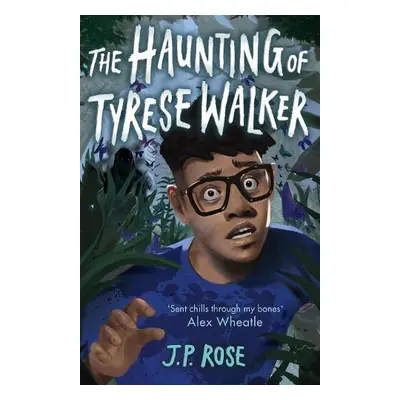 Haunting of Tyrese Walker - Rose, J P