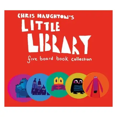 Chris Haughton's Little Library - Haughton, Chris