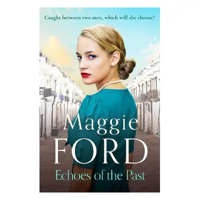 Echoes of the Past - Ford, Maggie