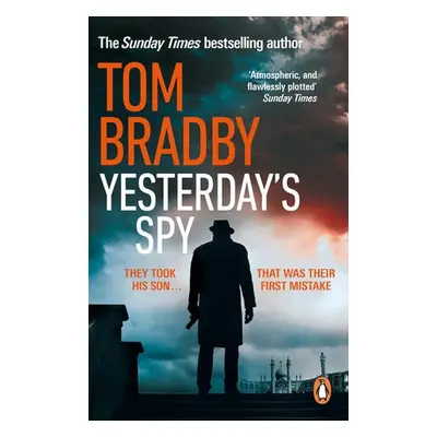 Yesterday's Spy - Bradby, Tom