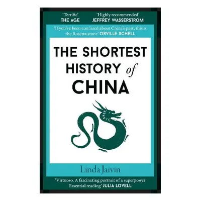 Shortest History of China - Jaivin, Linda