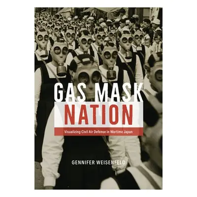 Gas Mask Nation - Weisenfeld, Gennifer