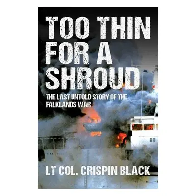 Too Thin for a Shroud - Black, Crispin