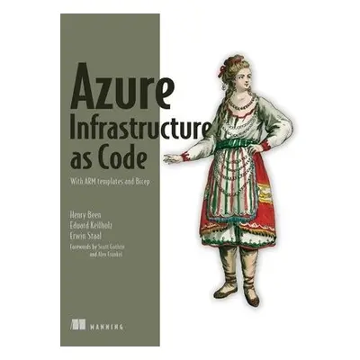 Azure Infrastructure as Code - Been, Henry a Keilholz, Eduard a Staal, Erwin