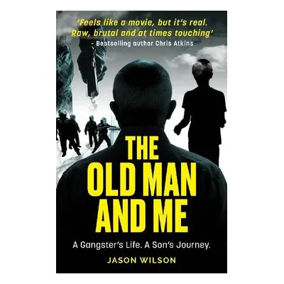 Old Man And Me - Wilson, Jason