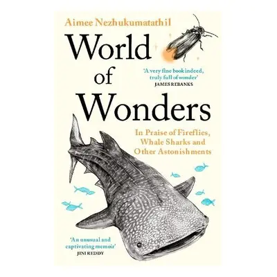 World of Wonders - Nezhukumatathil, Aimee