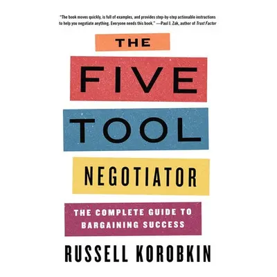 Five Tool Negotiator - Korobkin, Russell (UCLA)