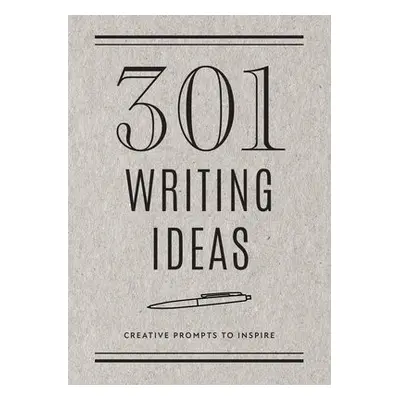 301 Writing Ideas - Second Edition - Editors of Chartwell Books