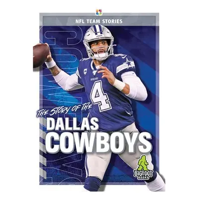 Story of the Dallas Cowboys - Gigliotti, Jim