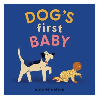 Dog's First Baby - Nelson, Natalie