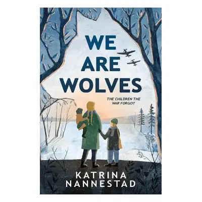 We Are Wolves - Nannestad, Katrina